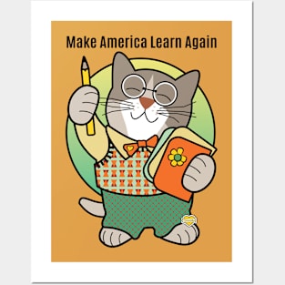 Make America Learn Again Posters and Art